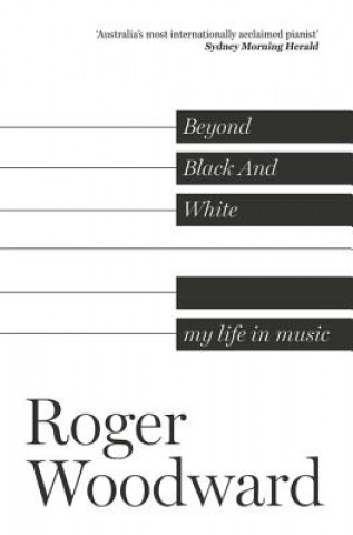 Livre Beyond Black And White Roger Woodward