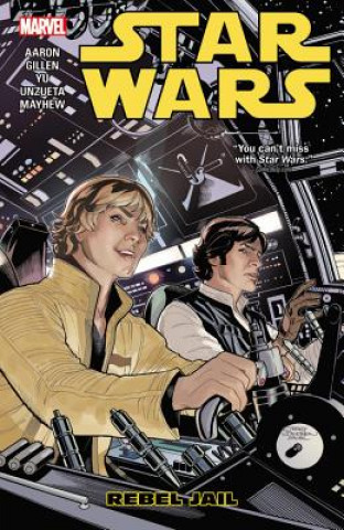 Könyv Star Wars Vol. 3: Rebel Jail Jason Aaron