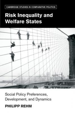 Kniha Risk Inequality and Welfare States Philipp Rehm