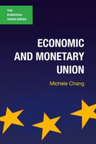 Kniha Economic and Monetary Union Michele Chang