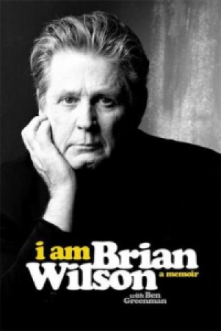 Book I Am Brian Wilson Brian Wilson