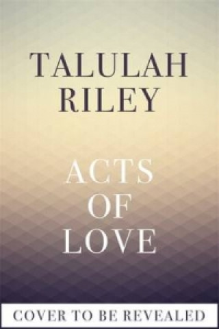 Carte Acts of Love Talulah Riley