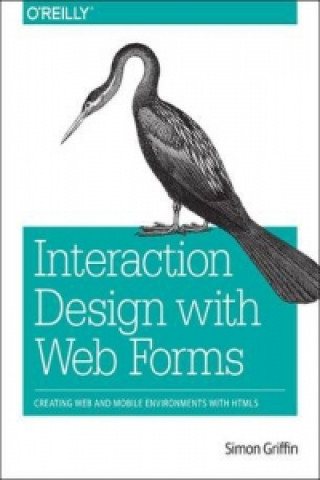 Knjiga Interaction Design with Web Forms Simon Griffin
