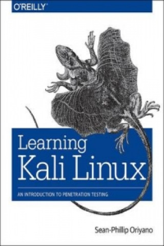 Kniha Learning Kali Linux Sean-Phillip Oriyano