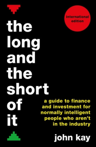 Книга Long and the Short of It (International edition) John Kay