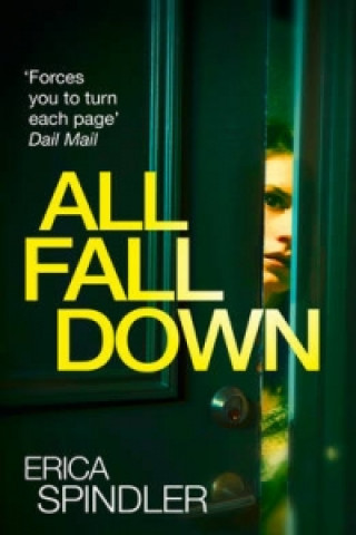 Книга All Fall Down Erica Spindler