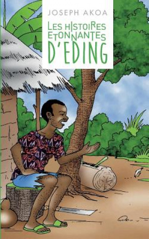 Carte Les histoires etonnantes d'Eding Joseph Akoa