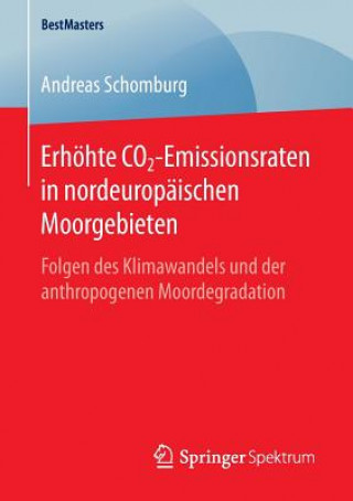 Carte Erhoehte CO2-Emissionsraten in nordeuropaischen Moorgebieten Andreas Schomburg