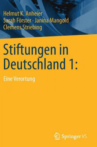 Książka Stiftungen in Deutschland 1: Helmut K. Anheier