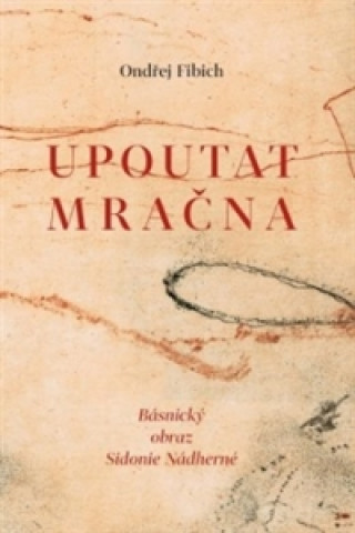 Książka Upoutat mračna Ondřej Fibich