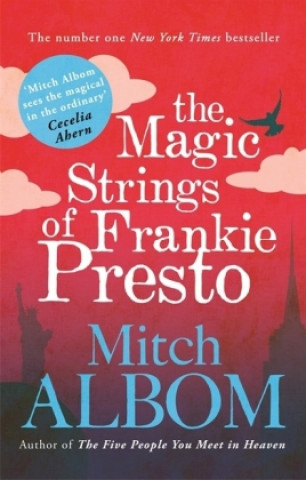 Könyv Magic Strings of Frankie Presto Mitch Albom
