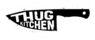 Книга Thug Kitchen 101 Thug Kitchen