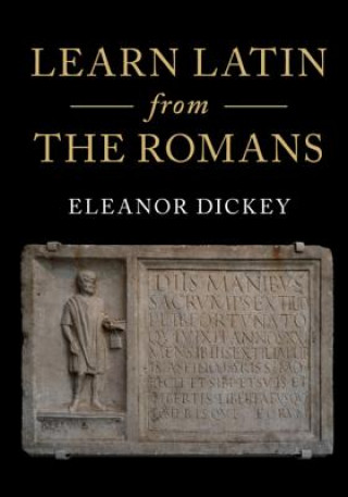 Kniha Learn Latin from the Romans Eleanor Dickey