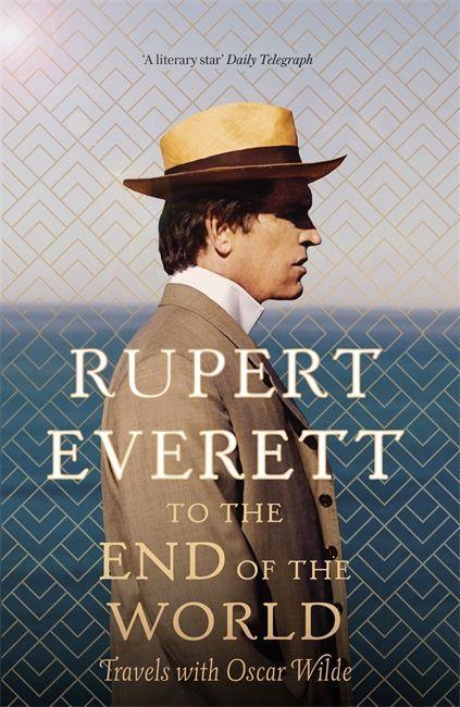 Book To the End of the World Rupert Everett