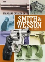 Könyv Standard Catalog of Smith & Wesson 4th Edition Jim Supica