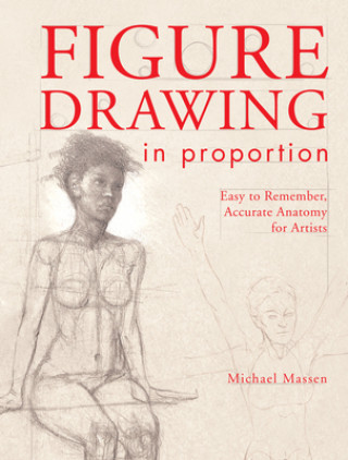 Könyv Figure Drawing in Proportion Michael Massen