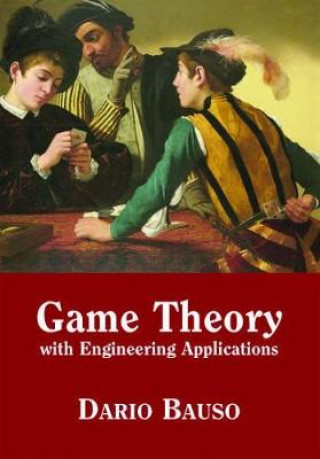 Книга Game Theory with Engineering Applications Dario Bauso