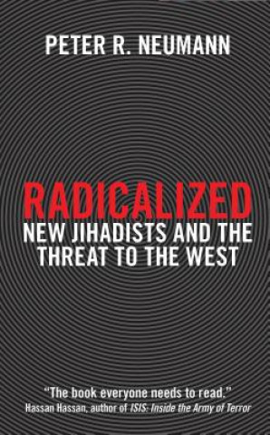 Knjiga Radicalized Peter R. Neumann