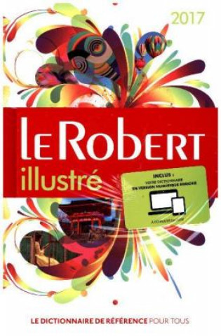 Kniha Le Robert illustré 2017 et sa carte Josette Rey-Debove