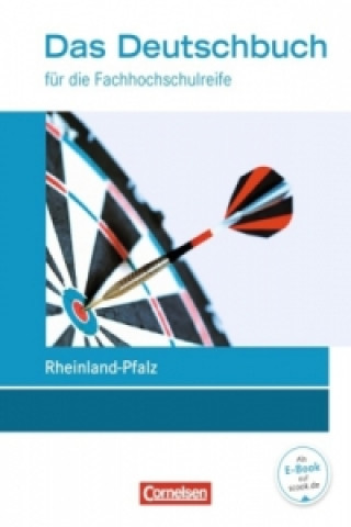 Kniha Das Deutschbuch - Fachhochschulreife - Rheinland-Pfalz - Neubearbeitung - 11./12. Schuljahr Kerstin Ansel-Röhrleef