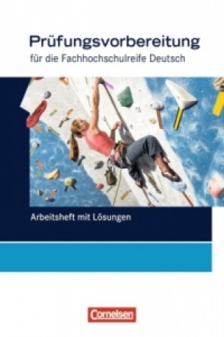 Kniha Das Deutschbuch - Fachhochschulreife - Allgemeine Ausgabe - nach Lernbausteinen - Neubearbeitung - 11./12. Schuljahr Kerstin Ansel-Röhrleef