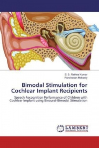 Kniha Bimodal Stimulation for Cochlear Implant Recipients S. B. Rathna Kumar