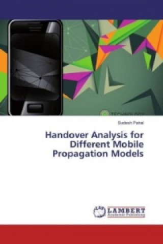 Kniha Handover Analysis for Different Mobile Propagation Models Sudesh Pahal