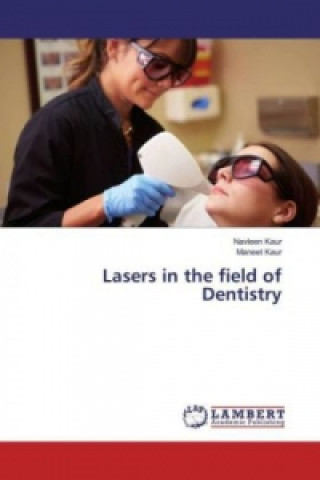 Książka Lasers in the field of Dentistry Navleen Kaur