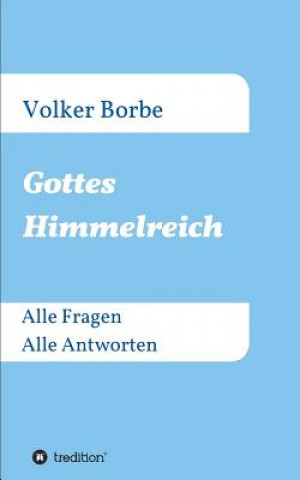 Kniha Gottes Himmelreich Volker Borbe