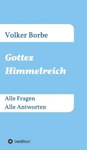 Книга Gottes Himmelreich Volker Borbe