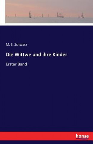 Książka Wittwe und ihre Kinder M S Schwarz