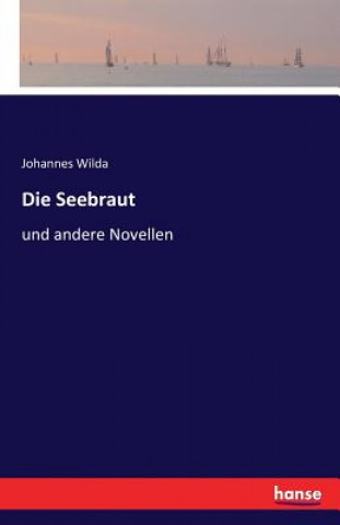 Kniha Seebraut Johannes Wilda
