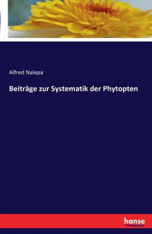 Livre Beitrage zur Systematik der Phytopten Alfred Nalepa