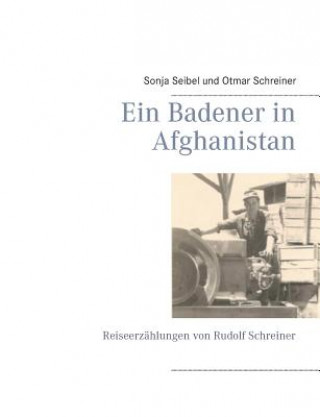 Kniha Badener in Afghanistan Sonja Seibel