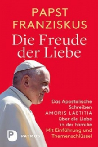 Kniha Die Freude der Liebe Franziskus I.