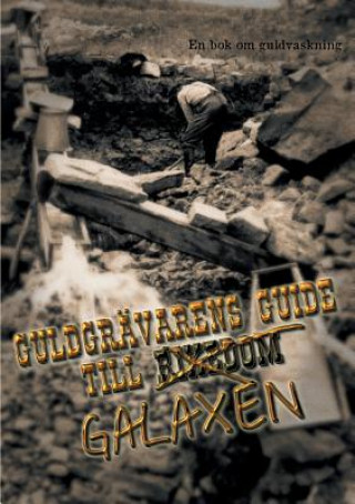 Könyv Guldgravarens guide till galaxen Gruvfogden