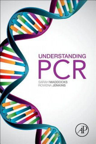 Kniha Understanding PCR Sarah Maddocks