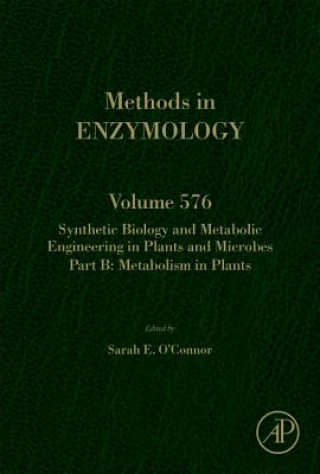 Książka Synthetic Biology and Metabolic Engineering in Plants and Microbes Part B: Metabolism in Plants O'Connor