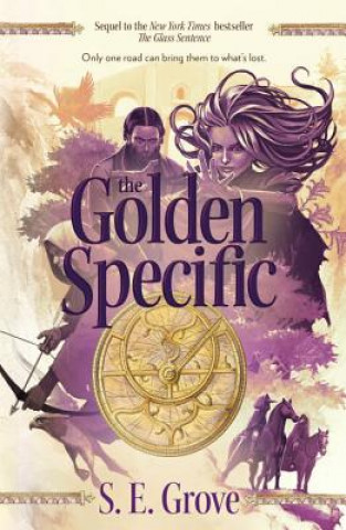 Kniha Golden Specific: Mapmakers Trilogy (Book 2) S E Grove