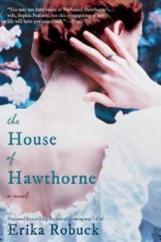 Kniha House Of Hawthorne, Erika Robuck