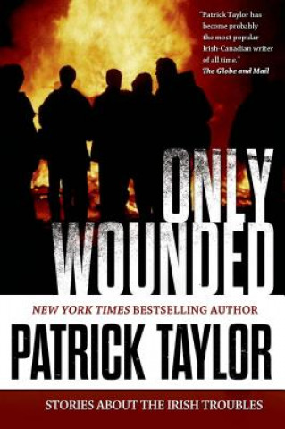 Kniha Only Wounded Patrick Taylor