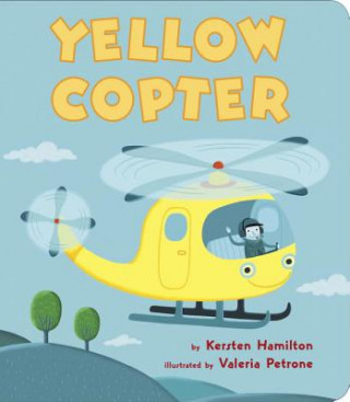 Kniha Yellow Copter Kersten Hamilton