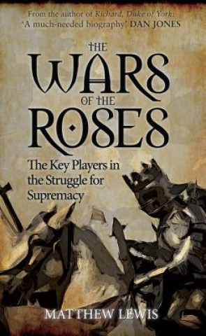 Kniha Wars of the Roses Matthew Lewis
