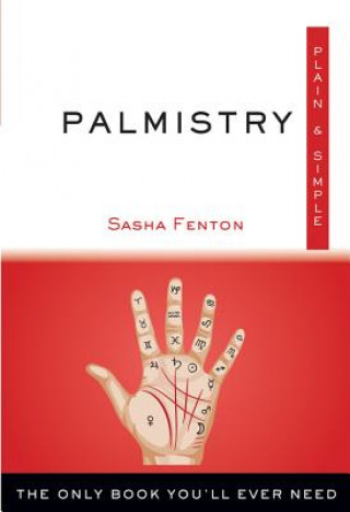 Könyv Palmistry, Plain and Simple Sasha Fenton