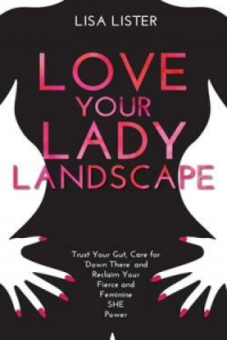 Kniha Love Your Lady Landscape Lisa Lister