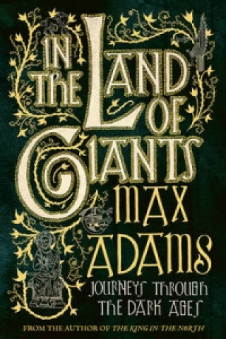 Könyv In the Land of Giants Max Adams