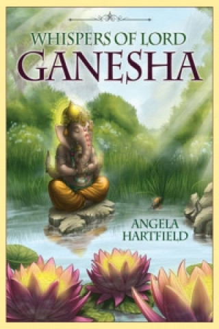 Carte Whispers of Lord Ganesha Angela Hartfield