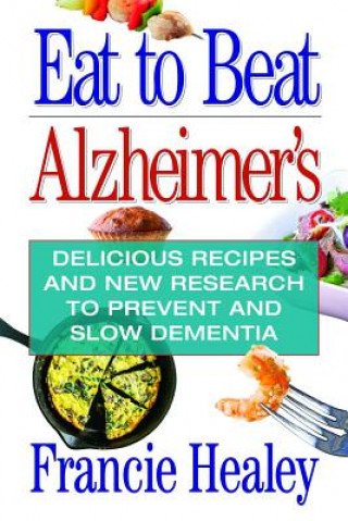 Carte Eat to Beat Alzheimer'S Francie Healy