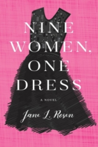 Książka Nine Women, One Dress Jane L. Rosen