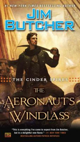 Книга Cinder Spires: The Aeronaut's Windlass Jim Butcher
